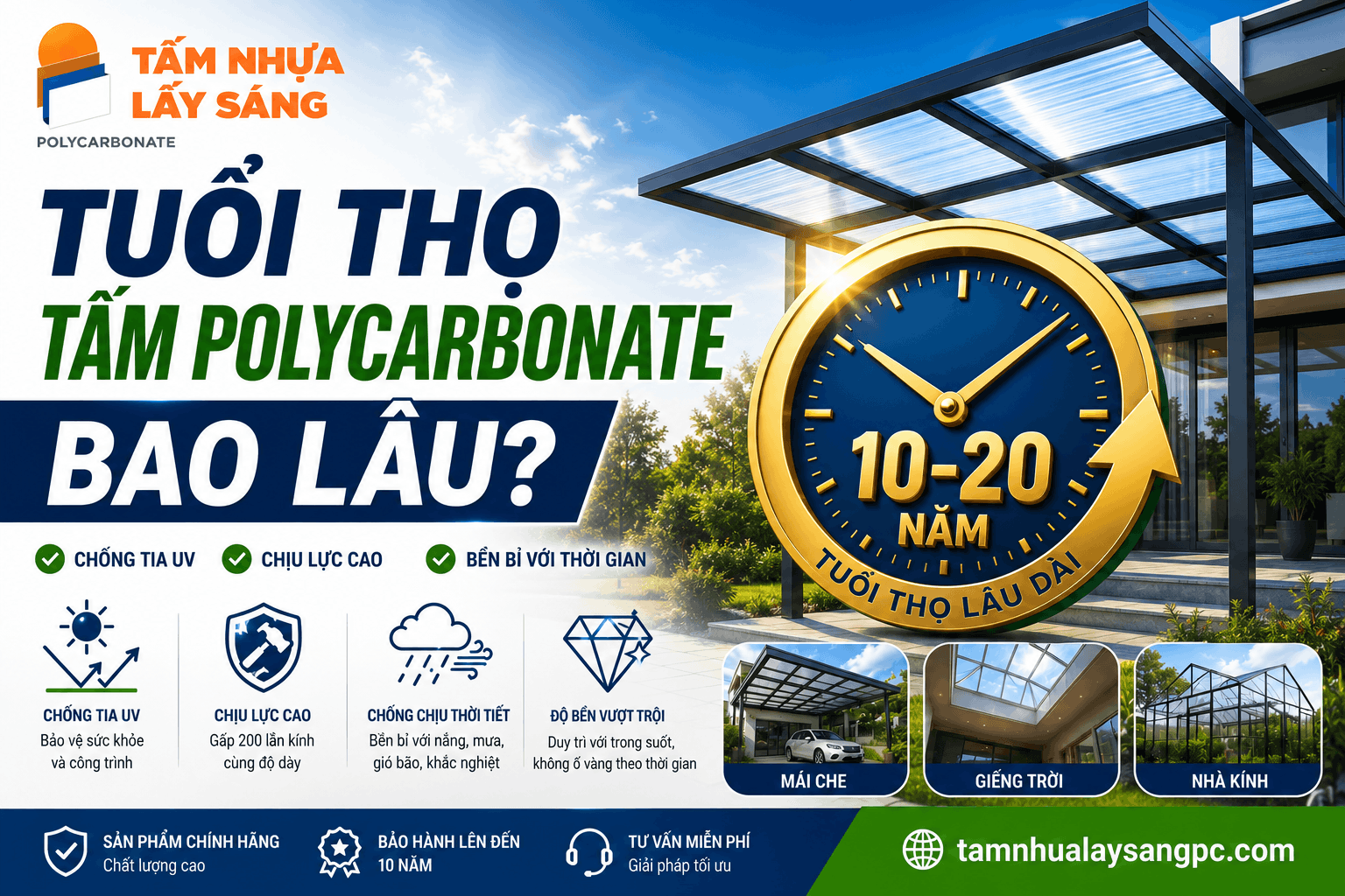 TUỔI THỌ TẤM POLYCARBONATE BAO LÂU?